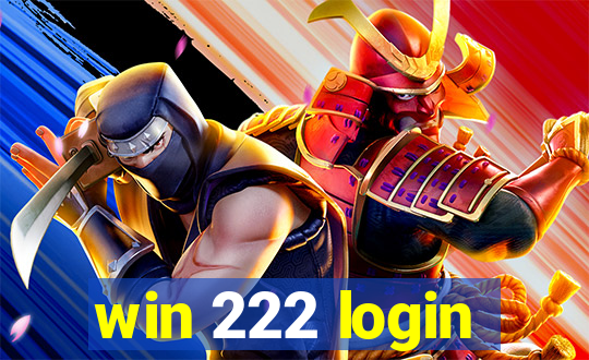 win 222 login